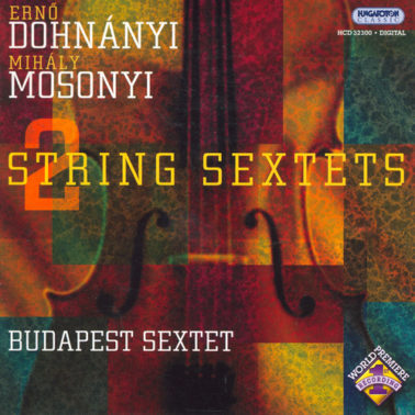 Dohnányi-Mosonyi String Sextets